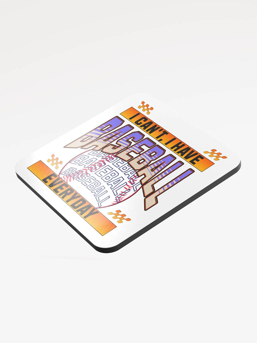 I Cant I Have Baseball Everyday Cork Coaster product image (4)