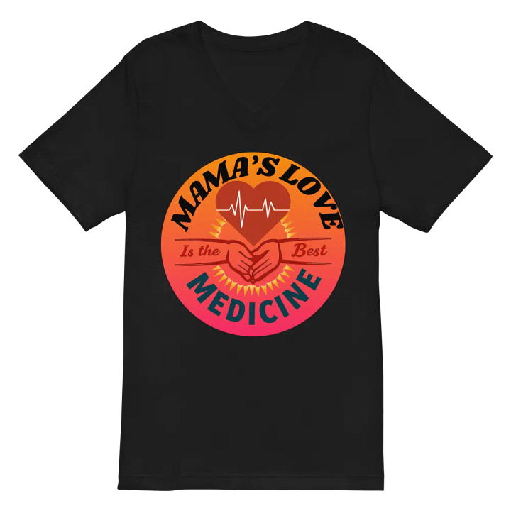 MAMA'S LOVE Is the Best MEDICINE V-Neck Tee product image (3)