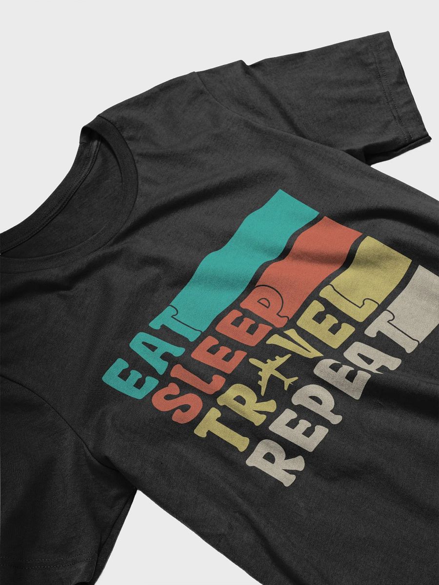Eat, Sleep, Travel, Repeat T-shirt product image (3)