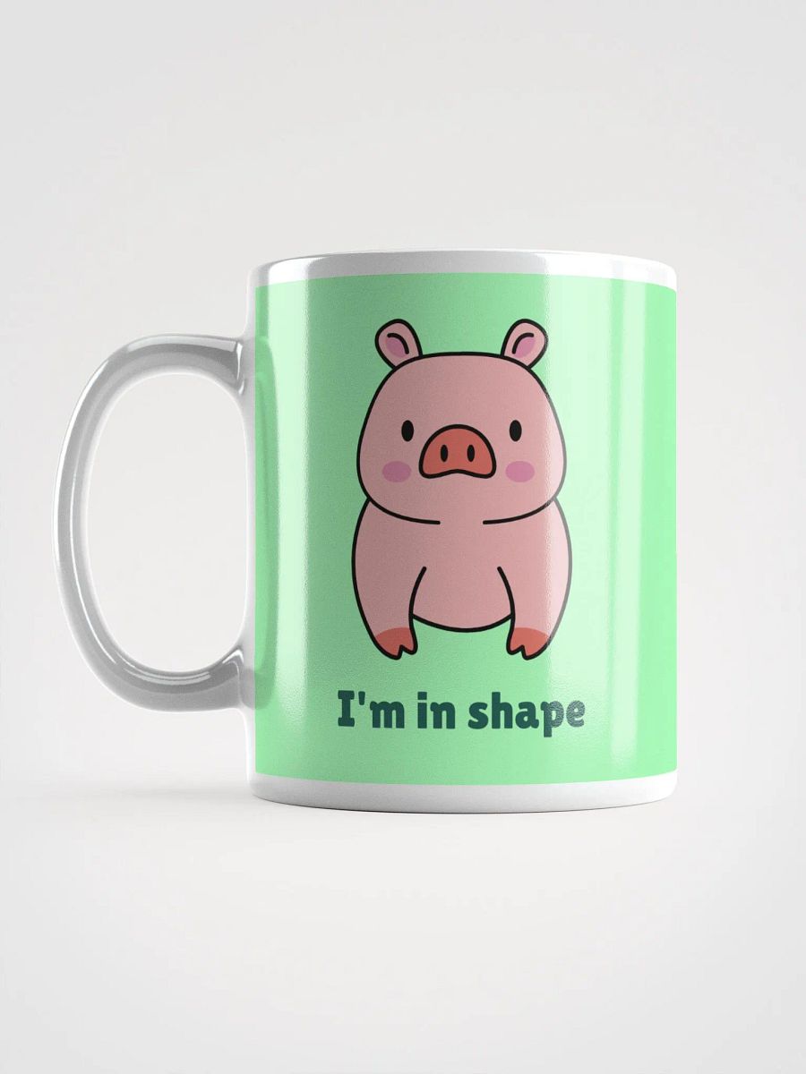 Adorable Pig Coffee Mug: I'm in Shape, I Chose Round | Perfect Gift for Pig Lovers! product image (6)