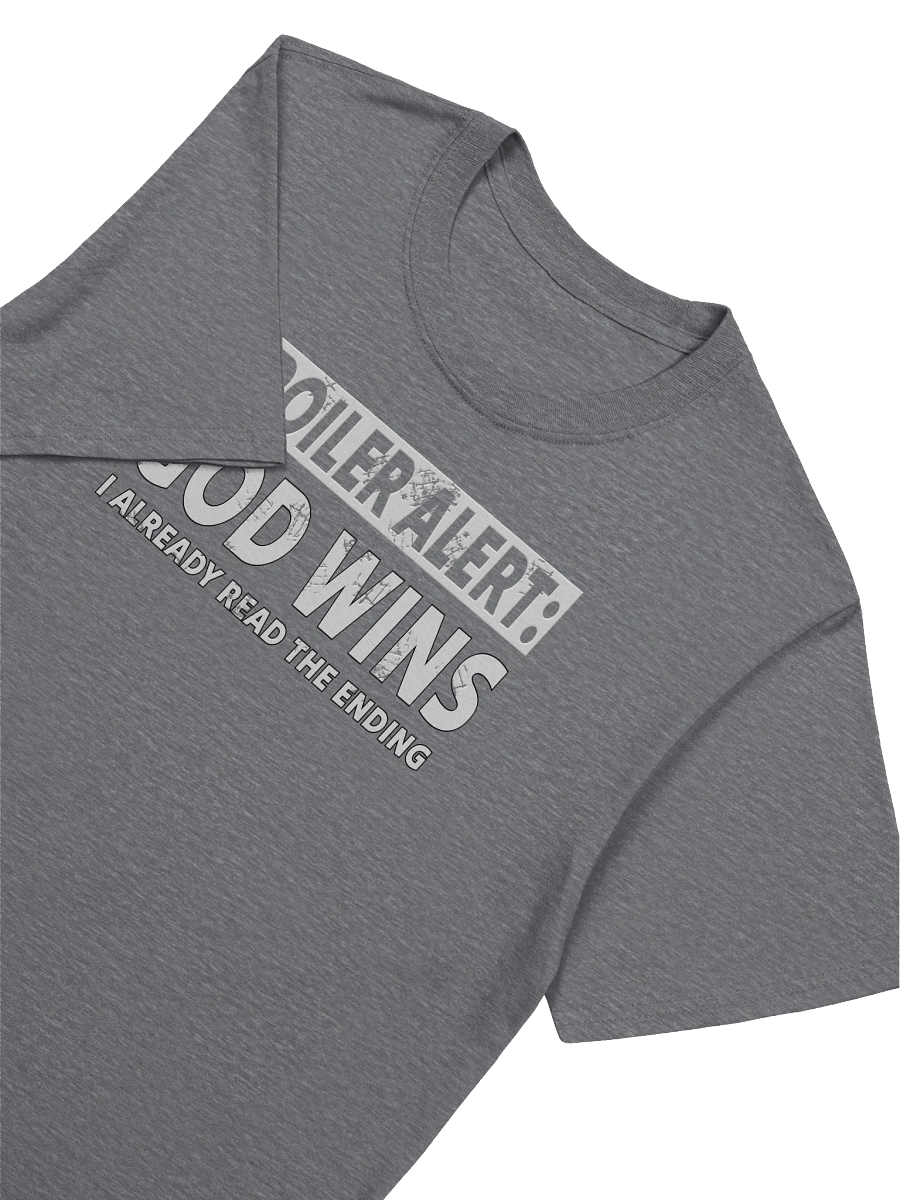 Spoiler Alert: God Wins T-Shirt product image (3)