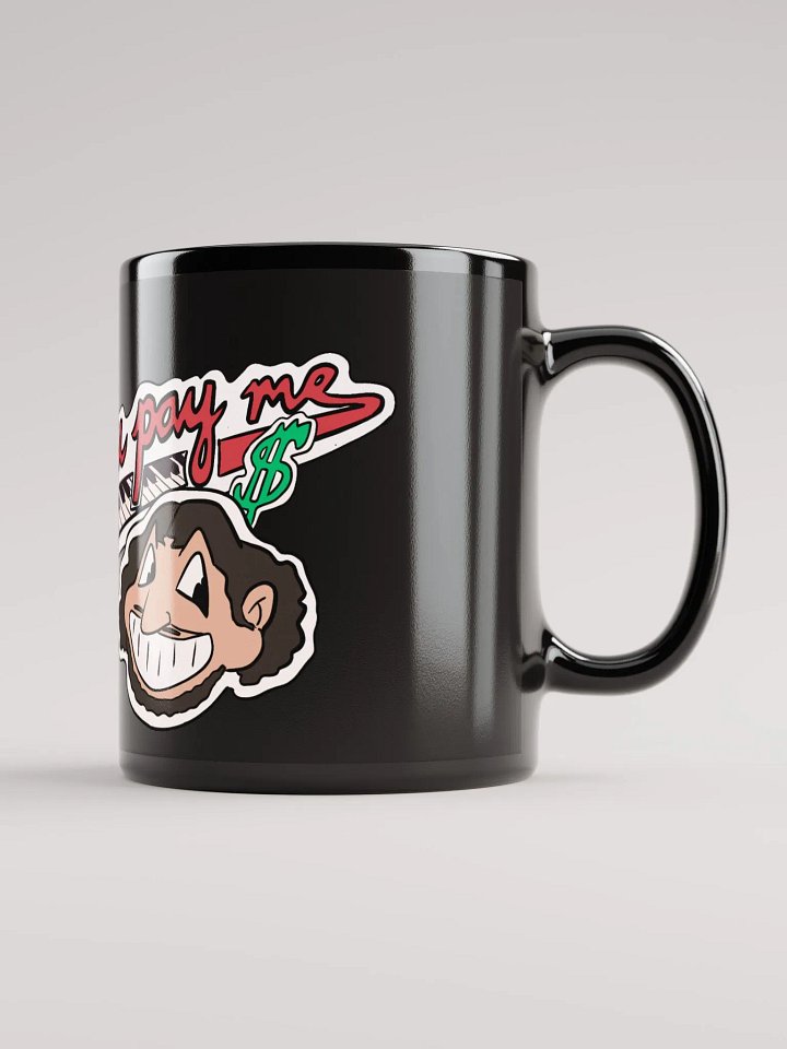 Pay Me Mug product image (1)