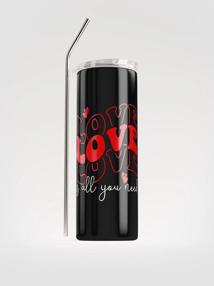 Love Is All You Need Stainless Steel Tumbler: Share Love Daily product image (1)