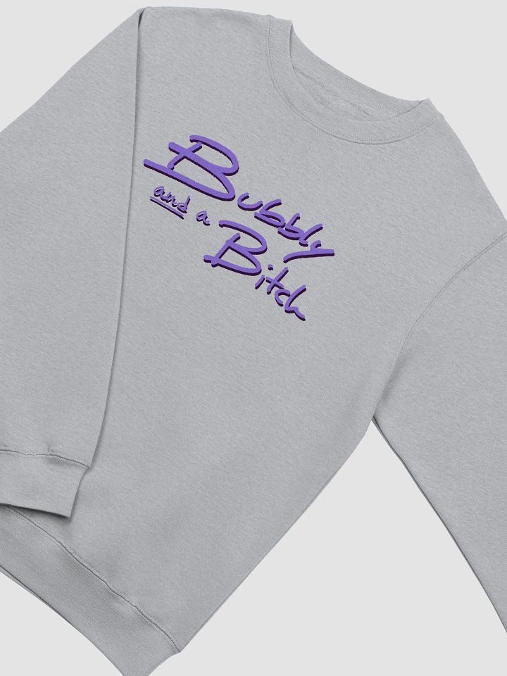 Bubbly and a B*tch (purple shadow design) printed crewneck product image (9)