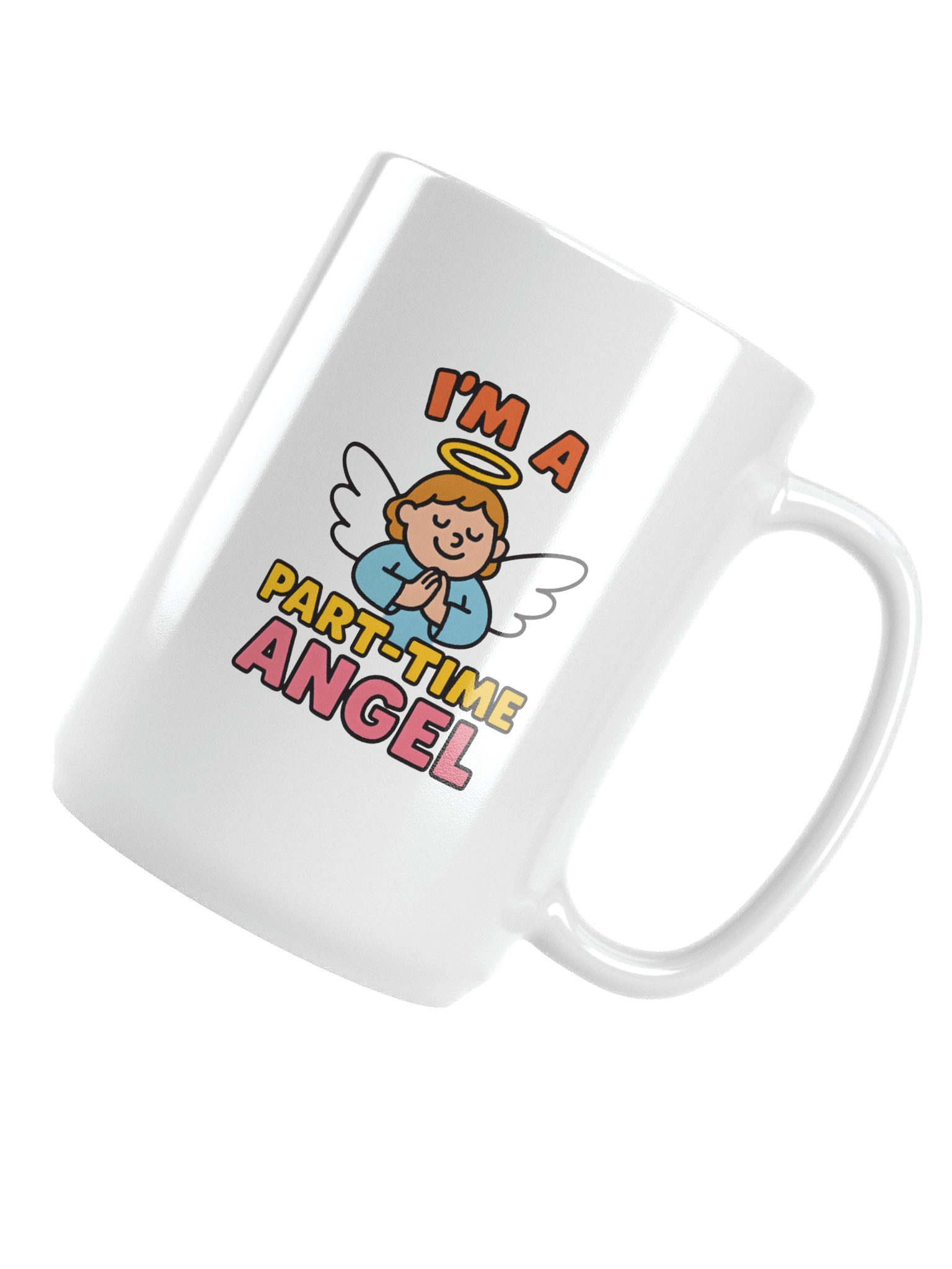 I'm a Part Time Angel - Coffee Mug product image (5)
