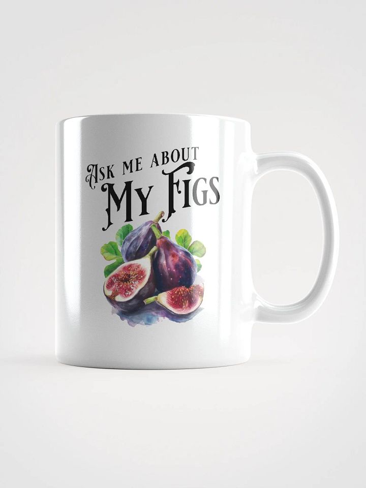 Ask Me About My Figs Mug product image (1)
