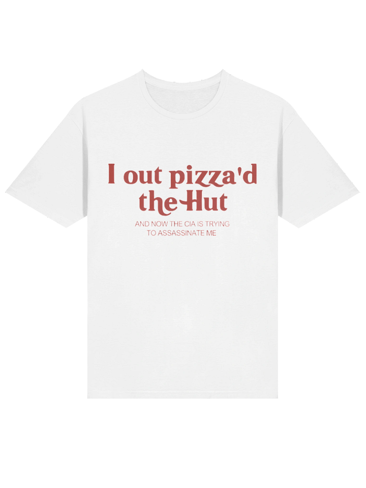 I Out Pizza’d The Hut T-shirt product image (2)