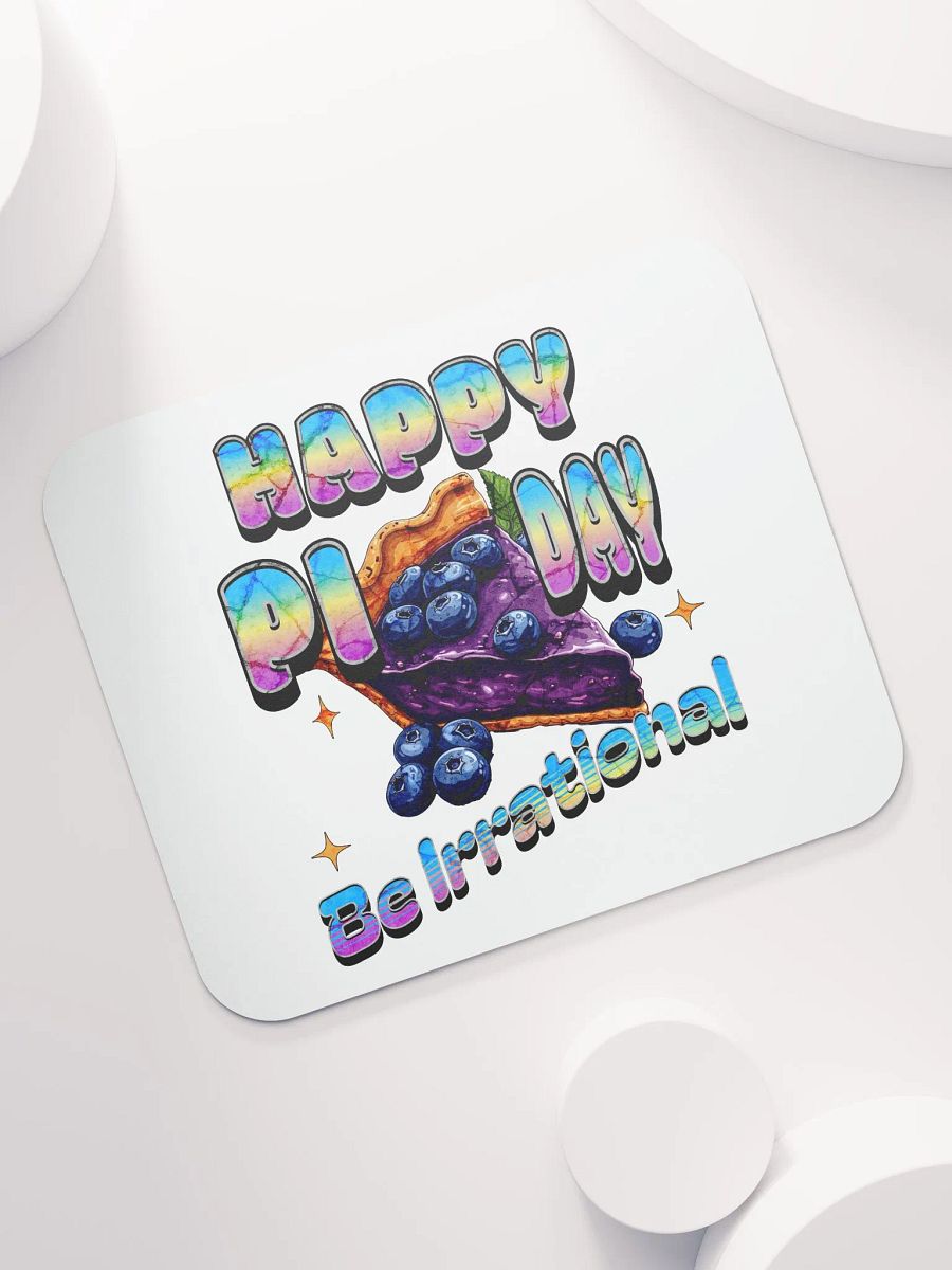 Happy Pi Day Be Irrational Mouse Pad product image (5)