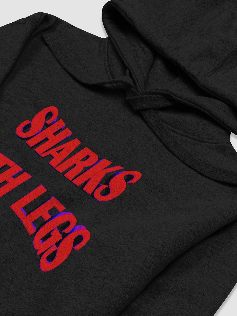 SHARKS WITH LEGS! Classic Hoodie product image (3)