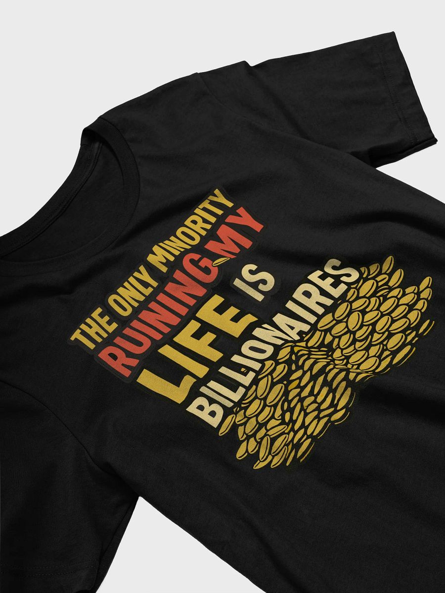 Billionaires Ruining Lives T-Shirt product image (3)