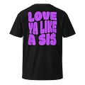 Love Ya Like a Sis printed tee product image (1)