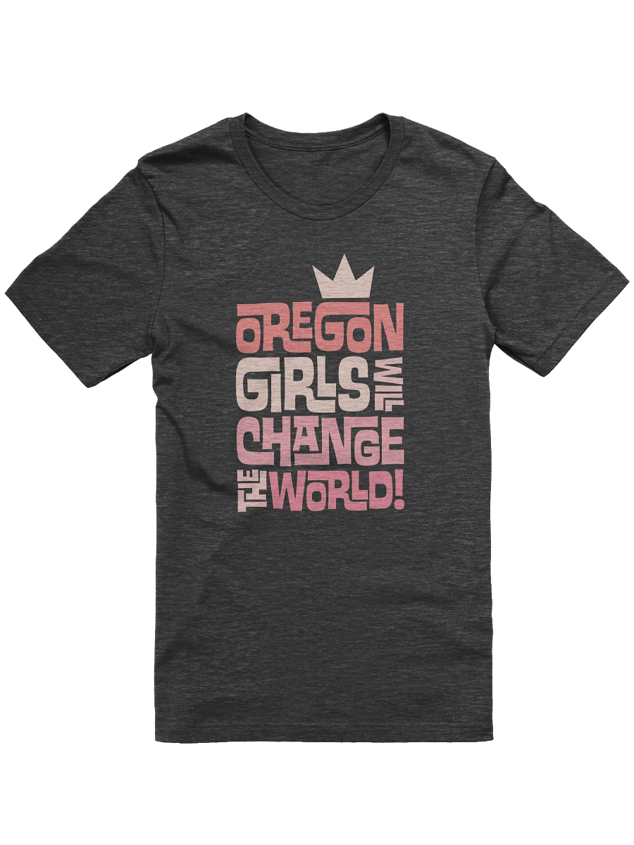 Oregon Girls Will Change The World T-Shirt product image (1)