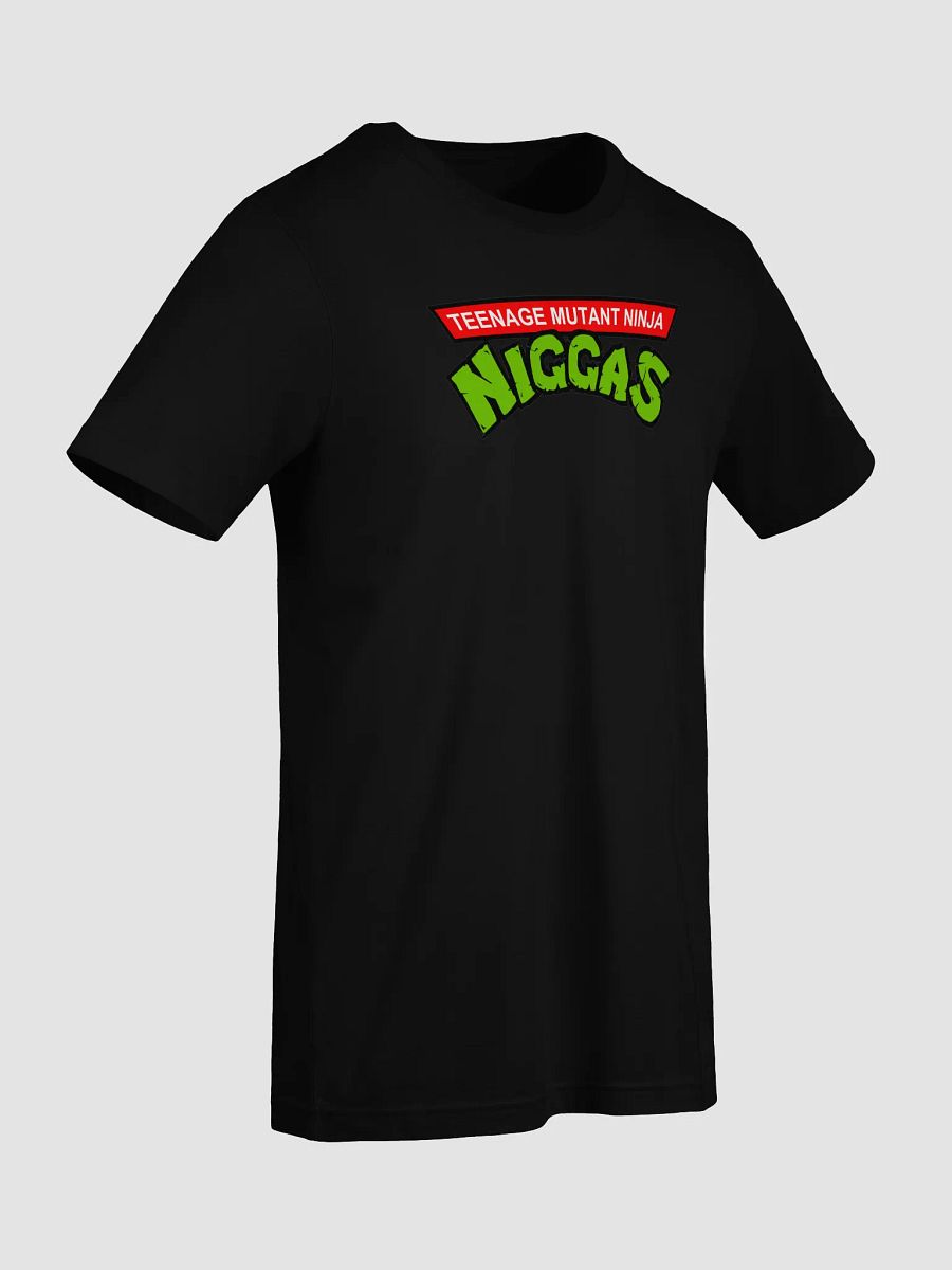 Teenage Mutant Ninja Niggas product image (3)