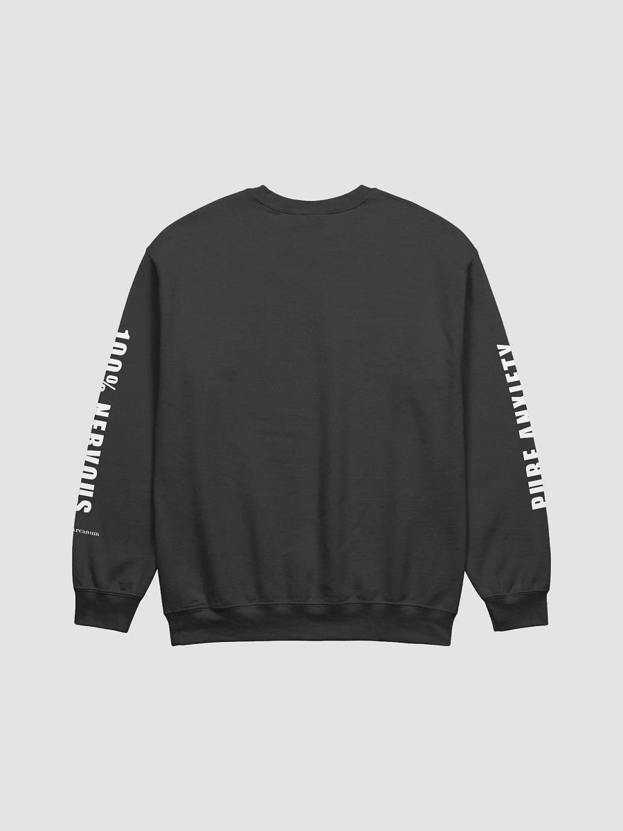 100% Pure Anxiety - Nervous Sweatshirt product image (3)