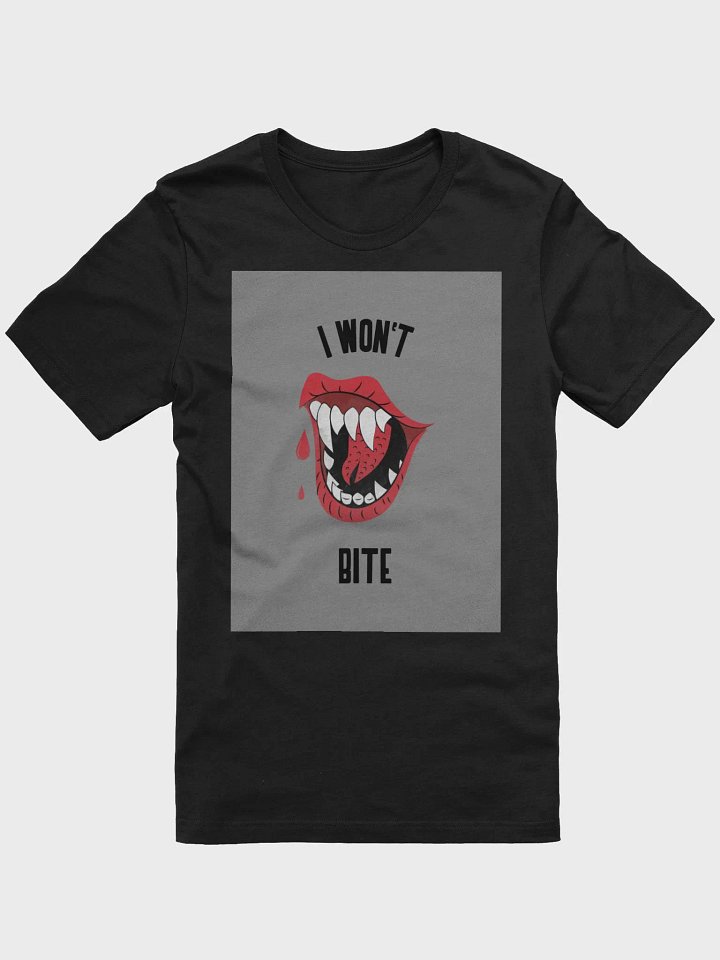 I Won't Bite TShirt product image (1)