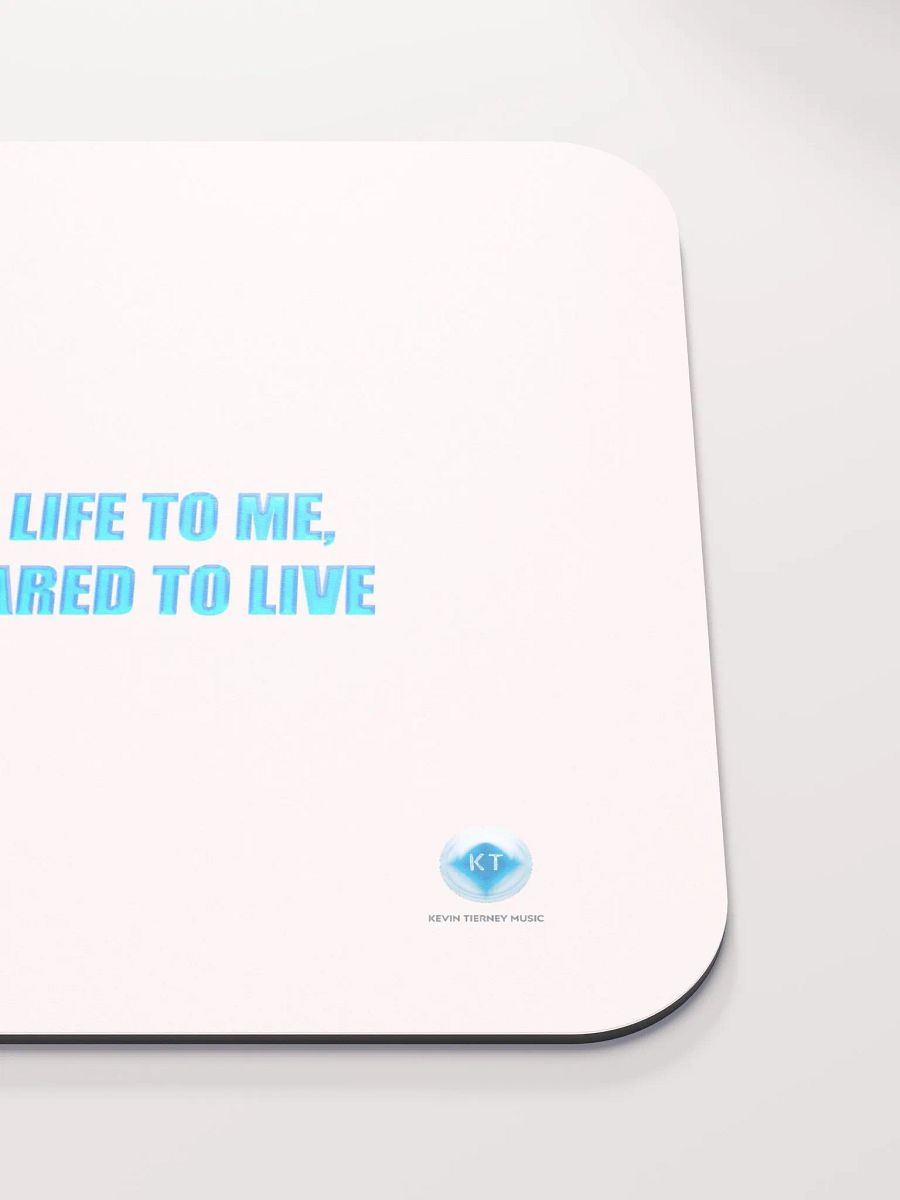 Open Your Life to Me, Don't Be Scared to Live Lyric Mouse Pad product image (6)