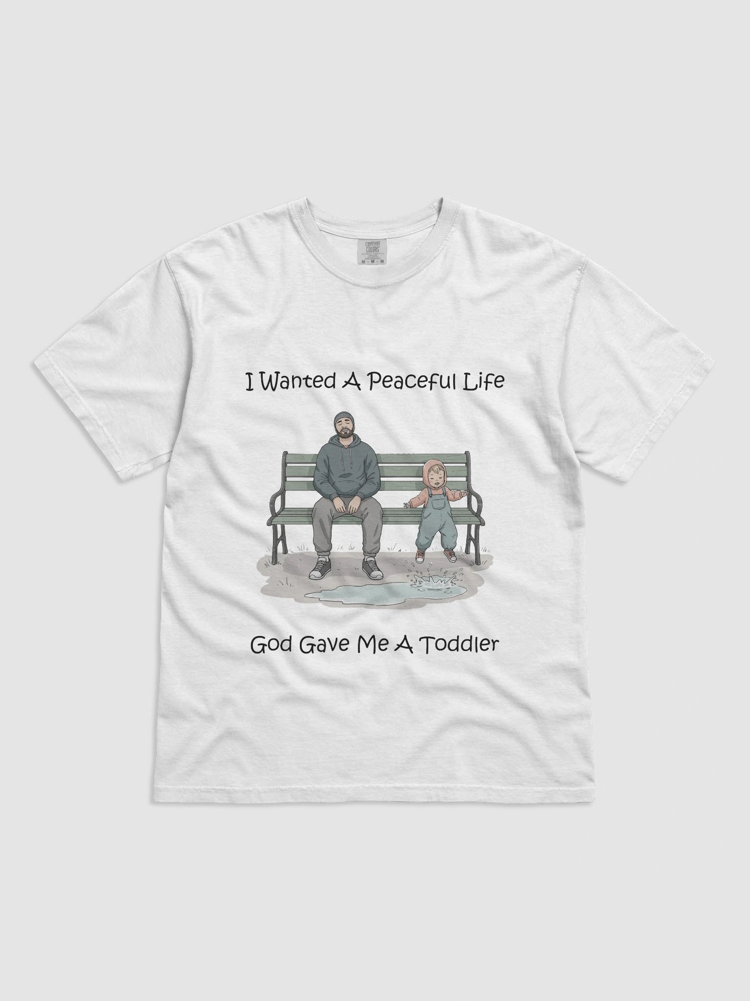 I Wanted a Peaceful Life. God Gave Me a Toddler Tee product image (1)