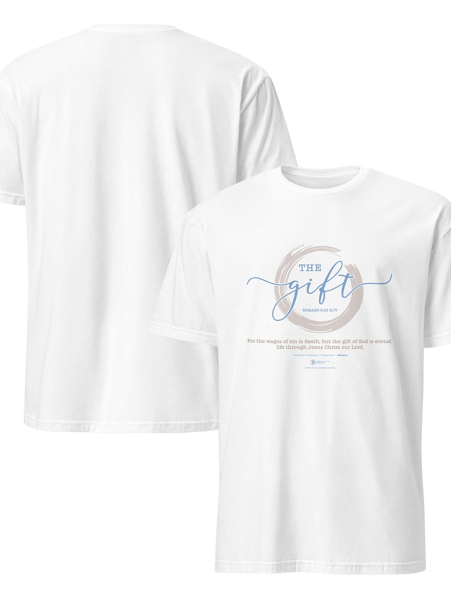 The Road to Salvation, Step 4, THE GIFT/Receive, Short-Sleeve Unisex T-Shirt, Light Colored Shirts. product image (5)