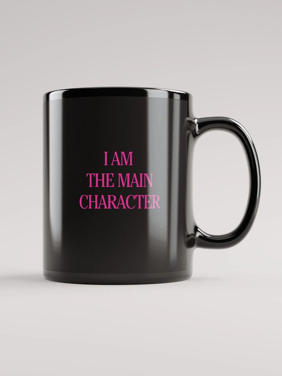 I AM THE MAIN CHARACTER Mug product image (1)