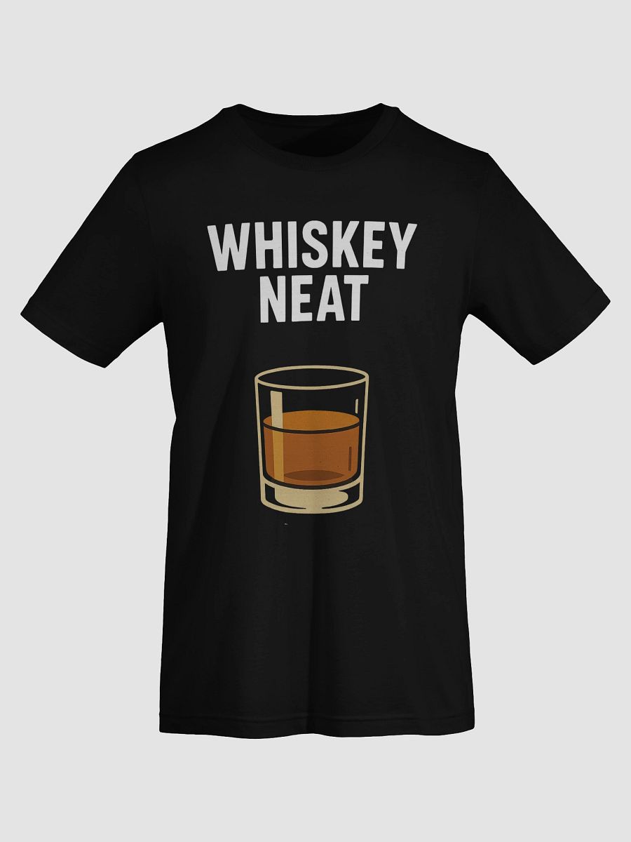 Whiskey Neat No ICE Tee product image (7)