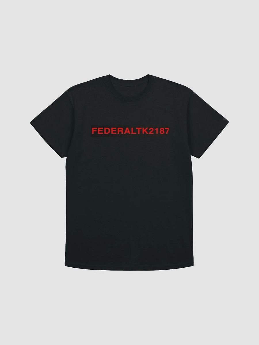 Federal #stayfedup t-shirt product image (1)