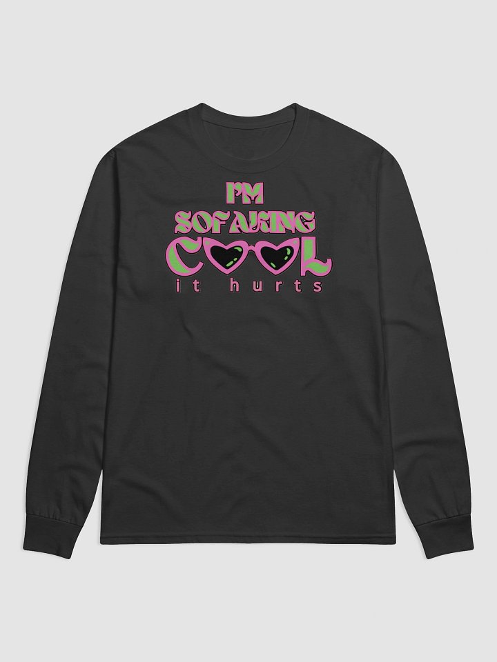 I'M SOFAKING COOL IT HURTS product image (2)