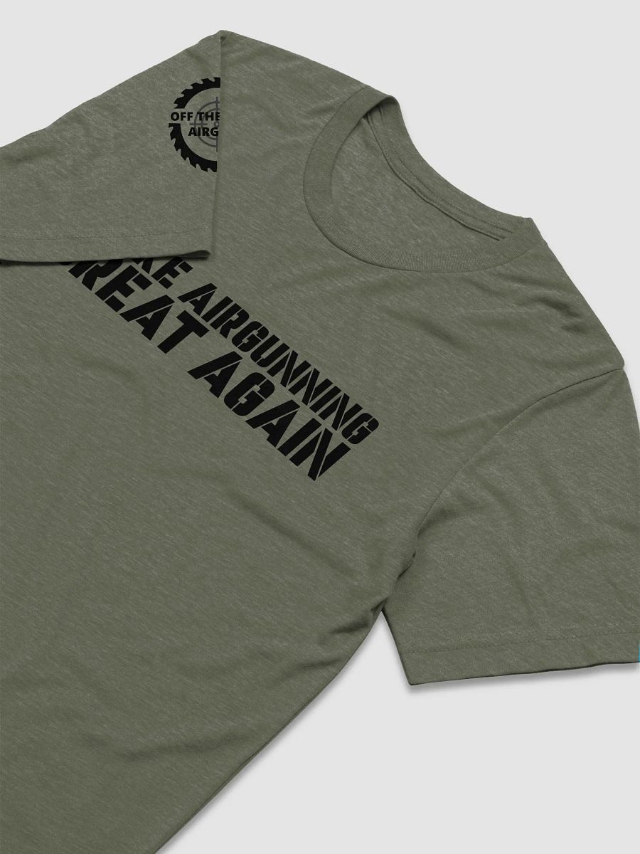 "Make Airgunning Great Again" Premium Military Style T-Shirt product image (4)