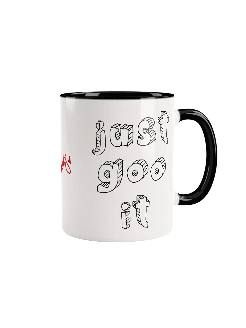 JUST GOO IT MUG