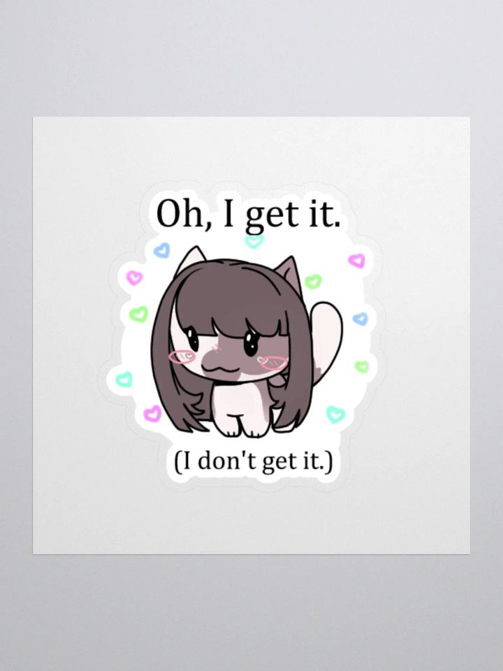 Oh I get it Sticker product image (1)