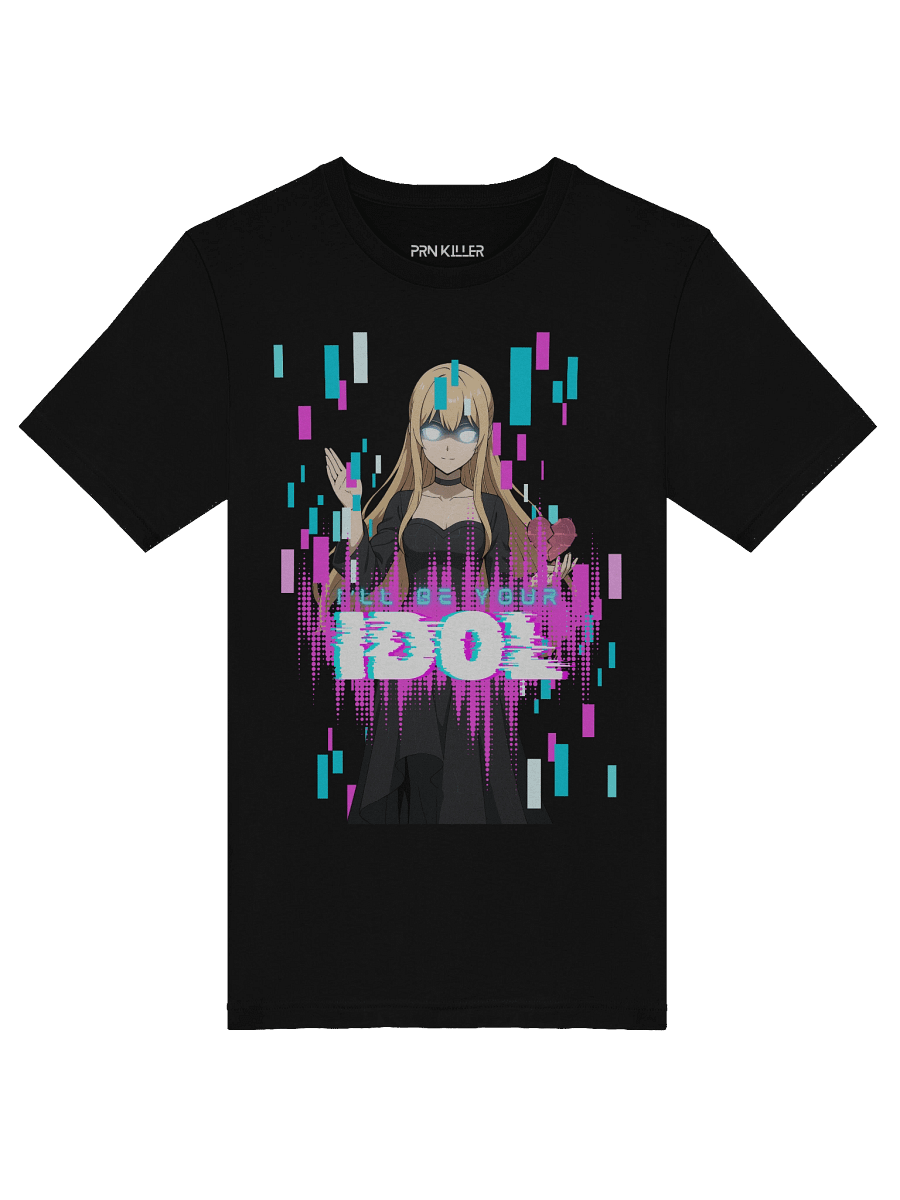 "I'll Be Your Idol" T-Shirt product image (5)