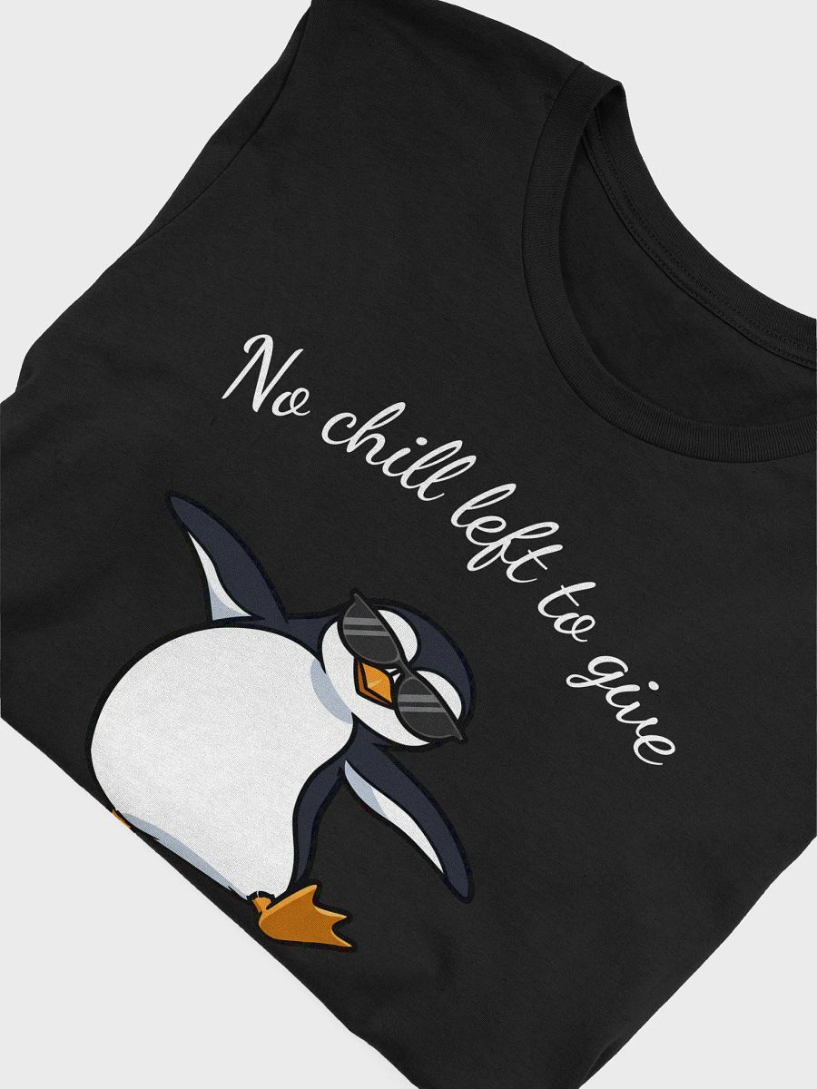 Funny Penguin T-Shirt - No Chill Left To Give Cool Design product image (25)