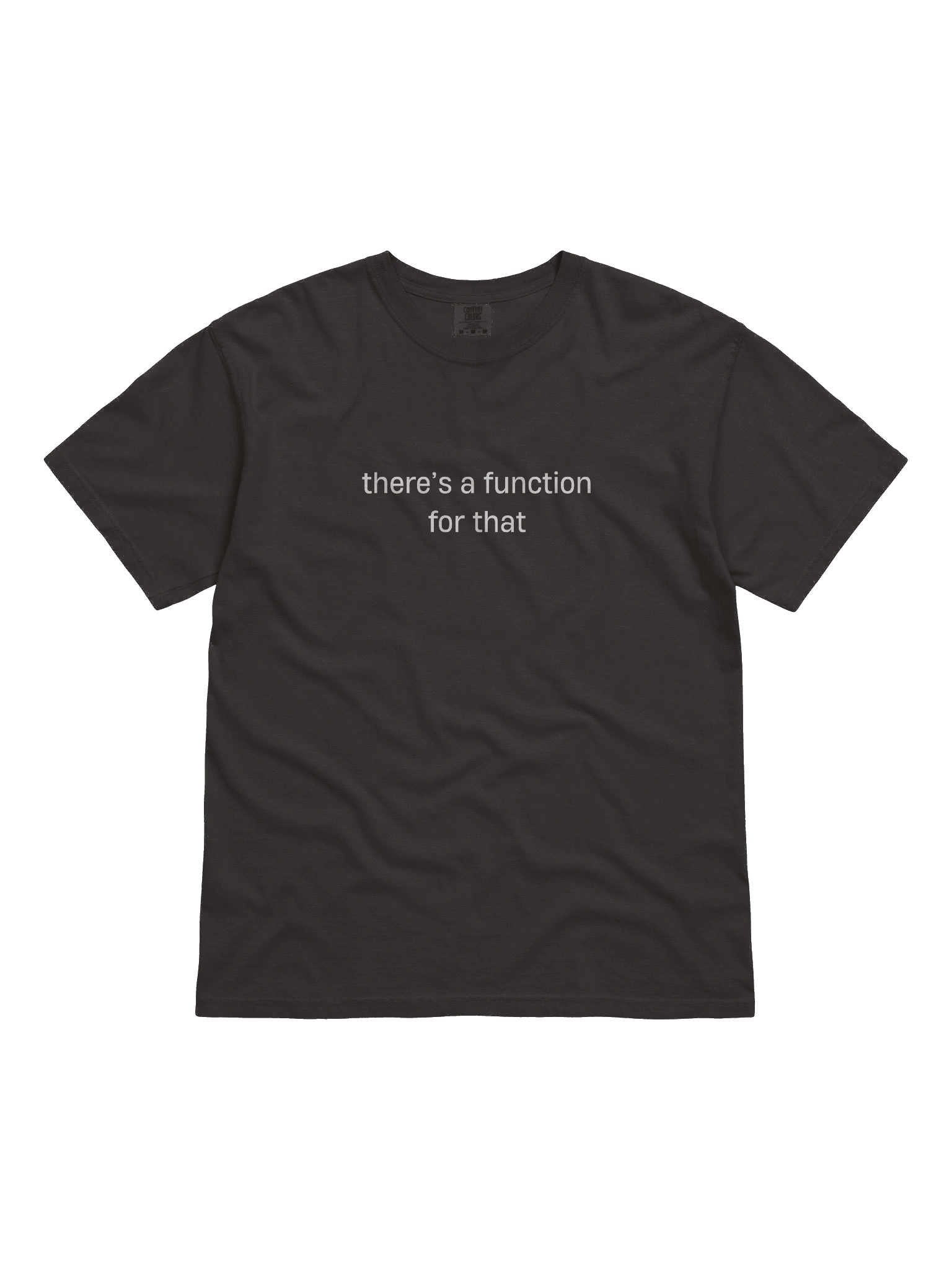 T-shirt “there's a function for that” - white typo print product image (1)