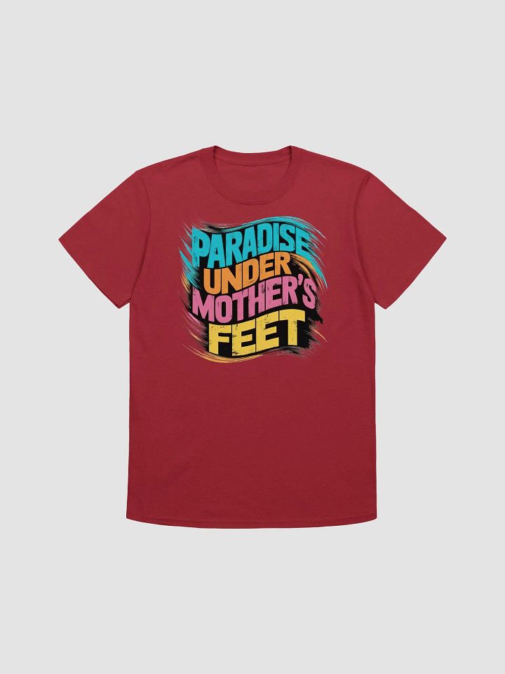 Paradise Under Mothers Feet Unisex T-Shirt product image (1)