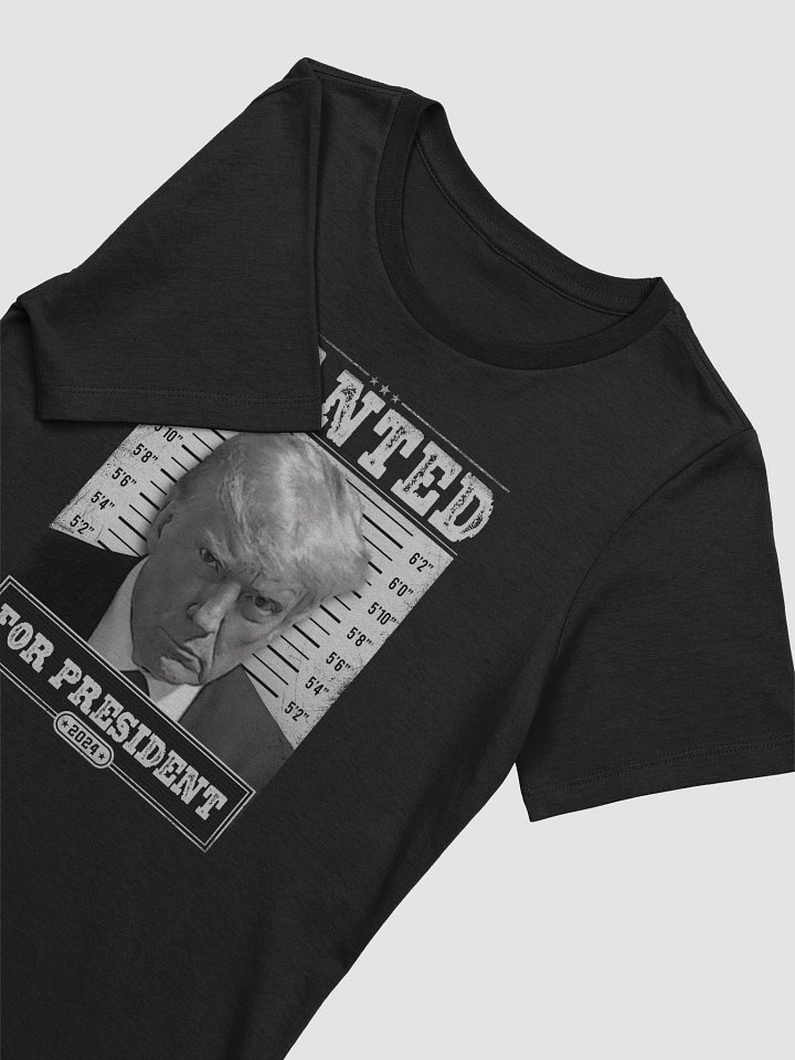 WANTED: FOR PRESIDENT - Women's product image (12)