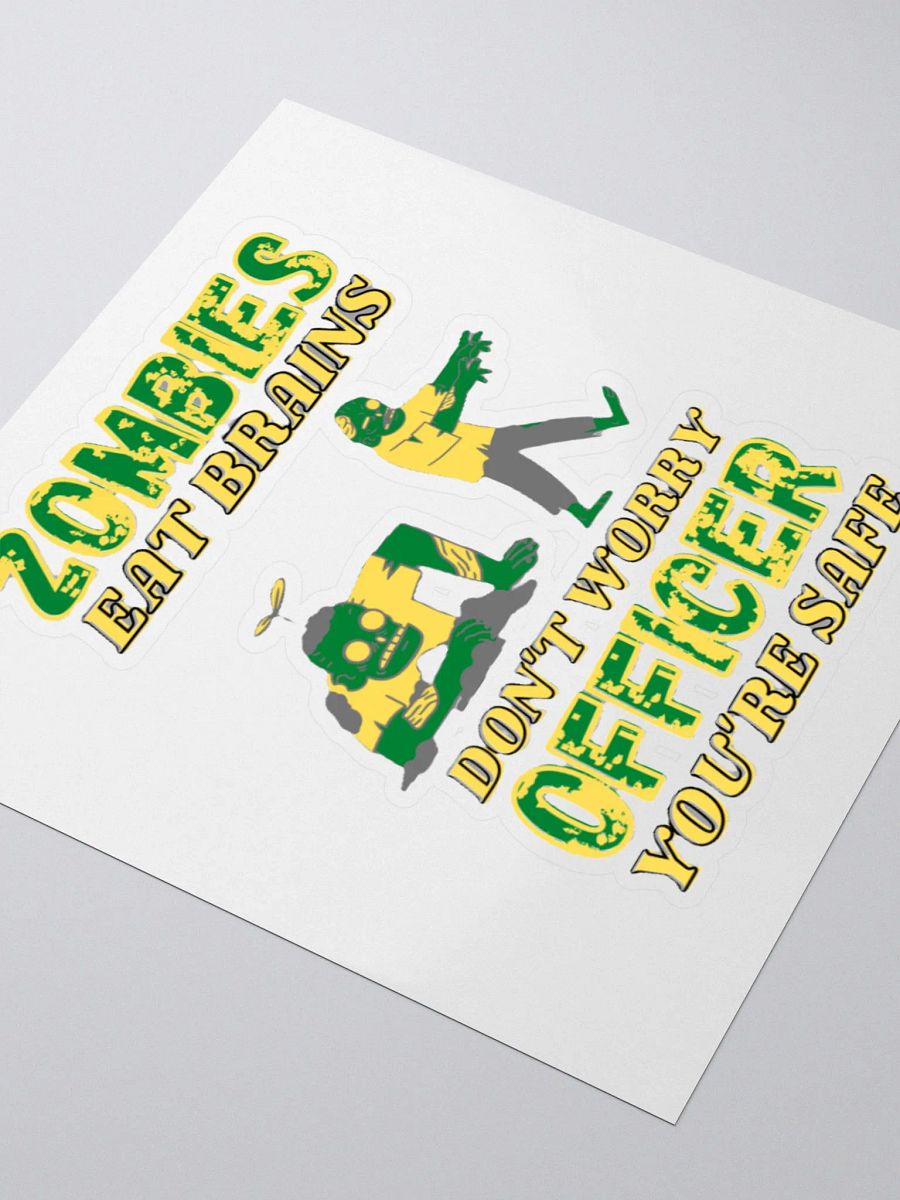 ZOMBIES EAT BRAINS, YOU'RE SAFE OFFICER product image (9)