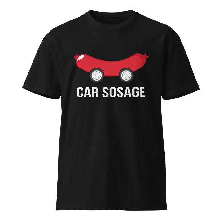 Car Sosage T-shirt 2405 Unisex Premium T-shirt product image (1)