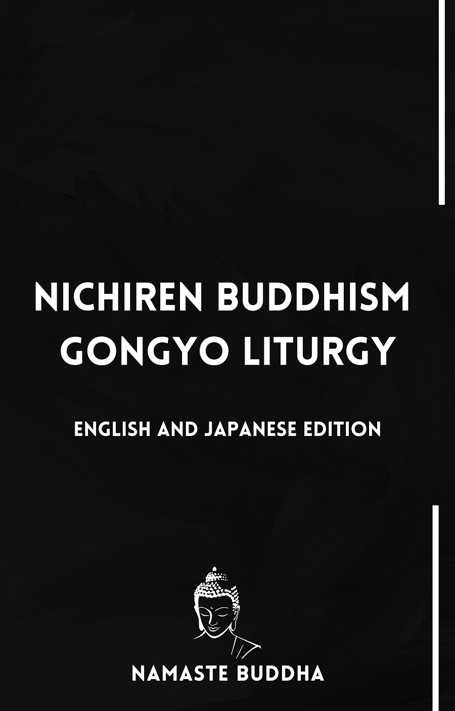 Nichiren Buddhism New Gongyo Liturgy White Font [PDF]: With SGI Prayers (English & Japanese Edition) product image (1)