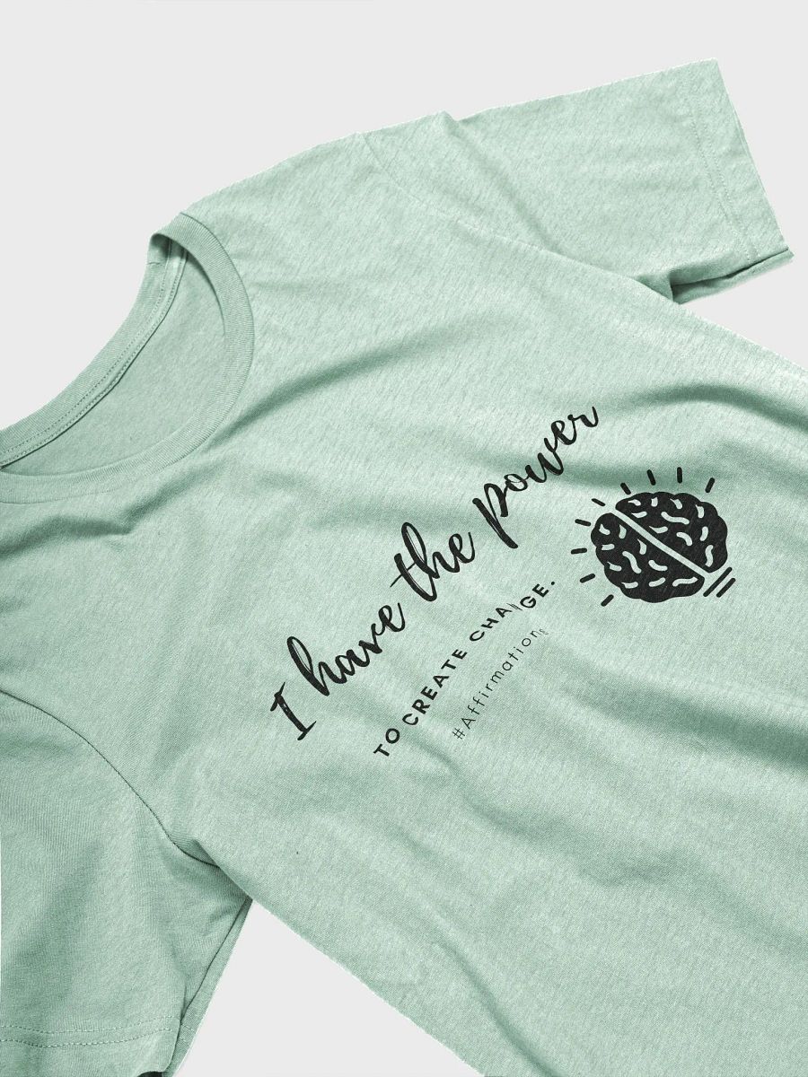 I have the power Dark Unisex Super soft T-Shirt product image (16)