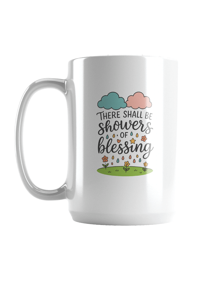 There Shall Be Showers of Blessing - Coffee Mug product image (1)