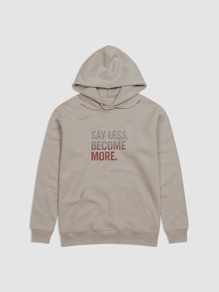 Say LESS Hoodie - ECO EDITION product image (3)