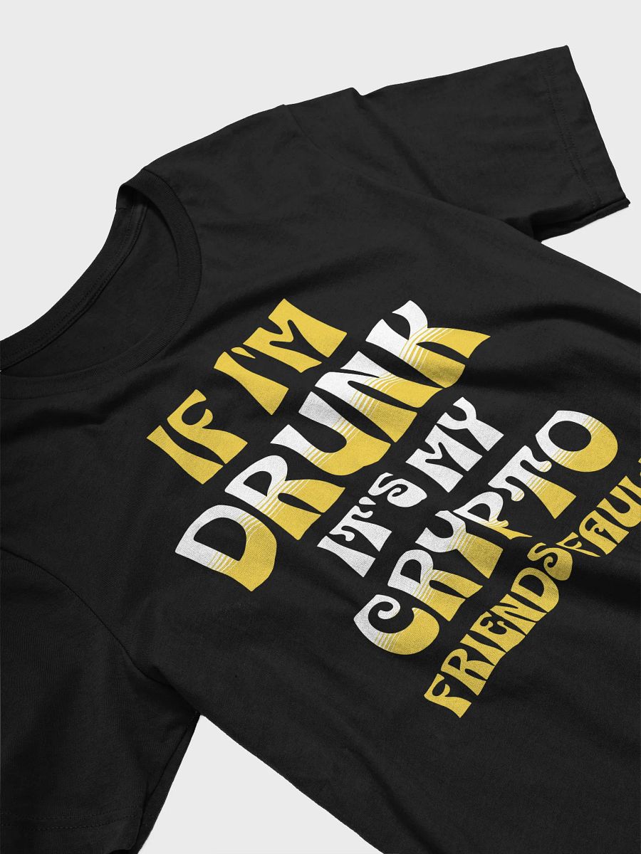 Blame It on the Crypto Friends T-Shirt product image (20)