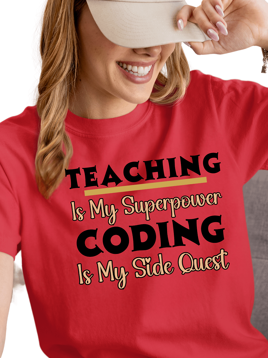 Teaching is My Superpower, Coding is My Side Quest Form Comfort Colors T-shirt product image (35)