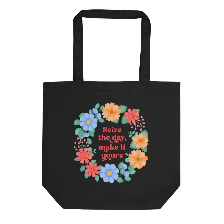 Seize the day make it yours - Tote Bag product image (2)