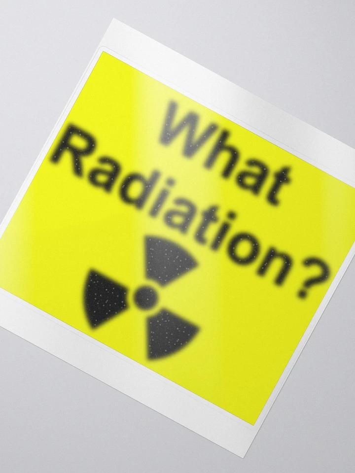 What Radiation? bubble free stickers product image (1)
