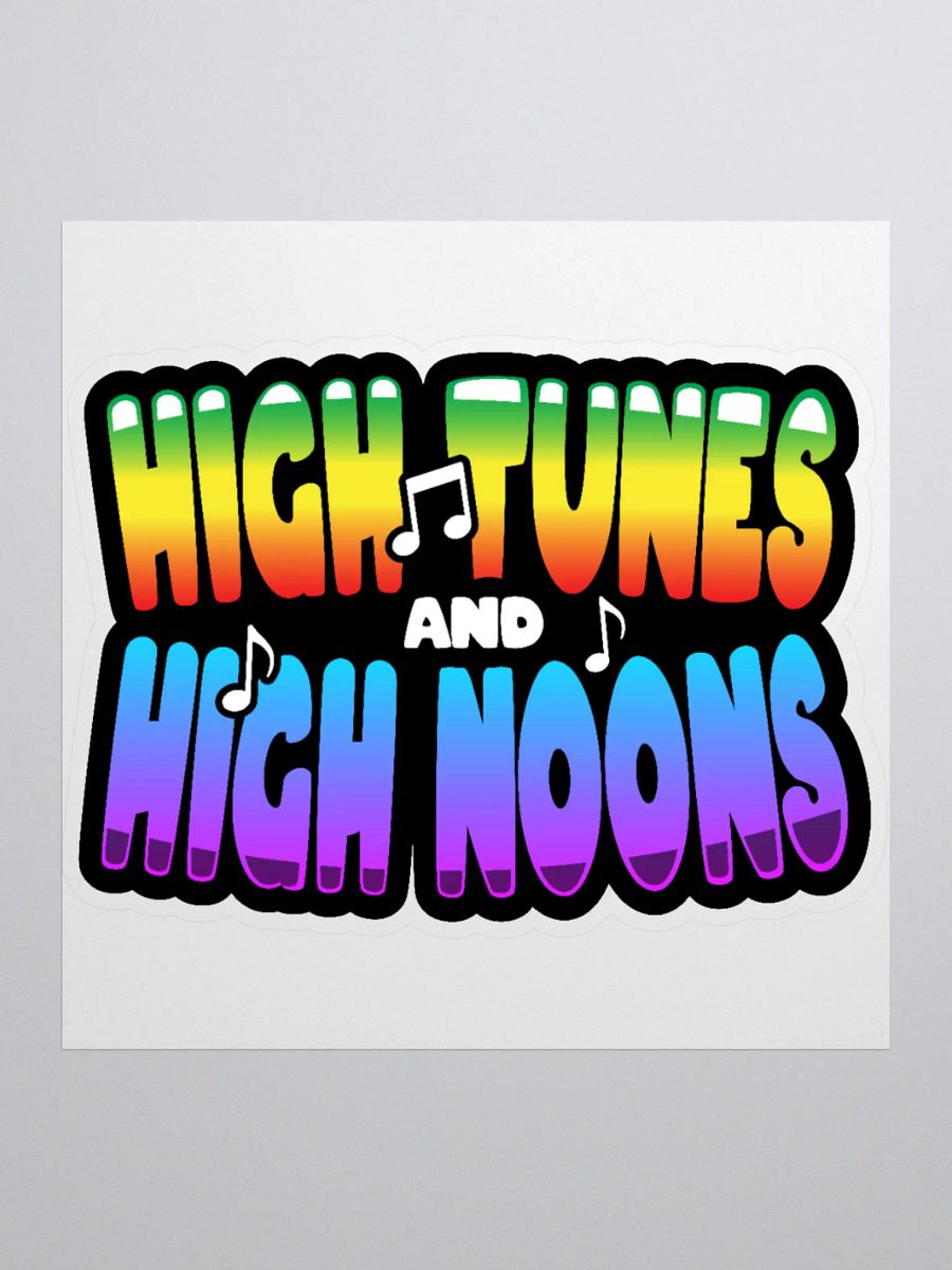 HIGH TUNES AND HIGH NOONS STICKER product image (2)