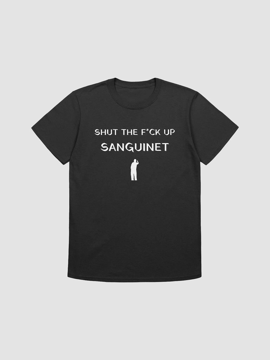 Shut Up Sanguinet Graphic Tee product image (3)