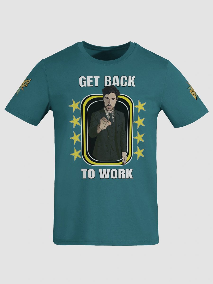BlampCo! Get Back to Work Parody Shirt product image (1)
