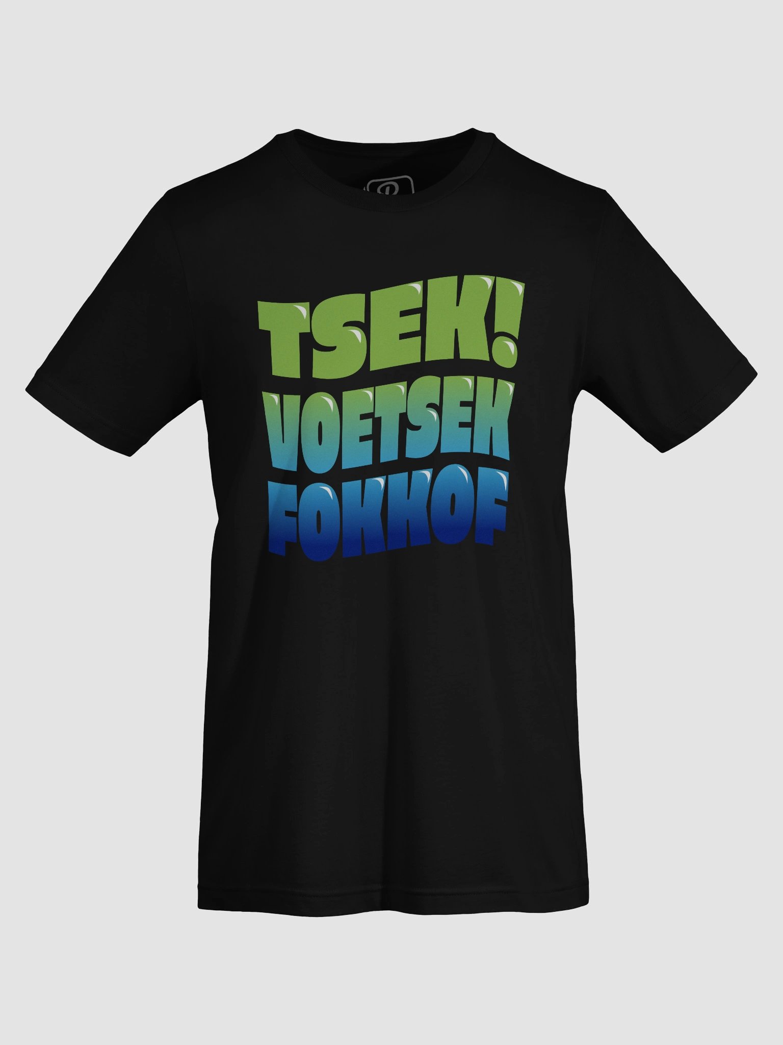 "Tsek, Voetsek, Fokkof!" - Bold Afrikaans Statement Tee product image (37)