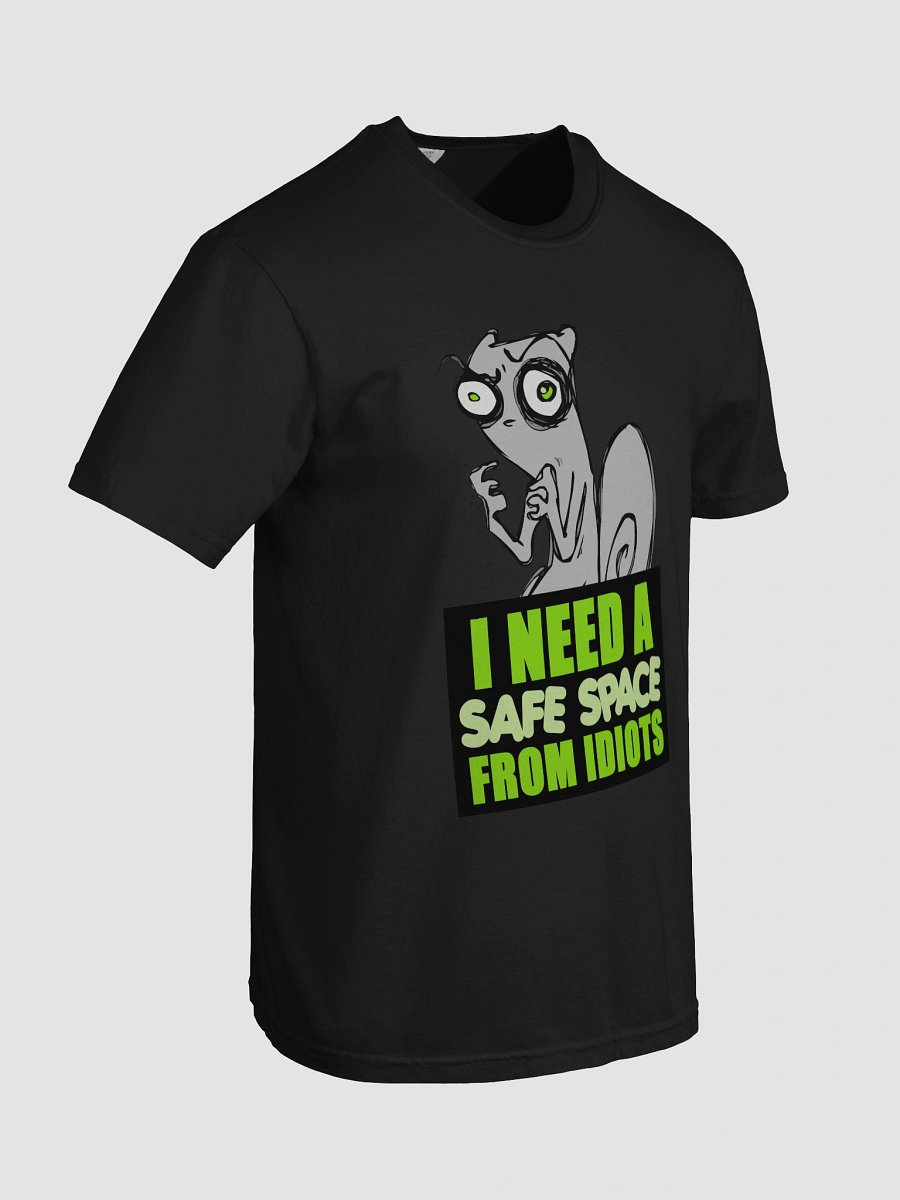 I Need a Safe Space from Idiots! product image (8)