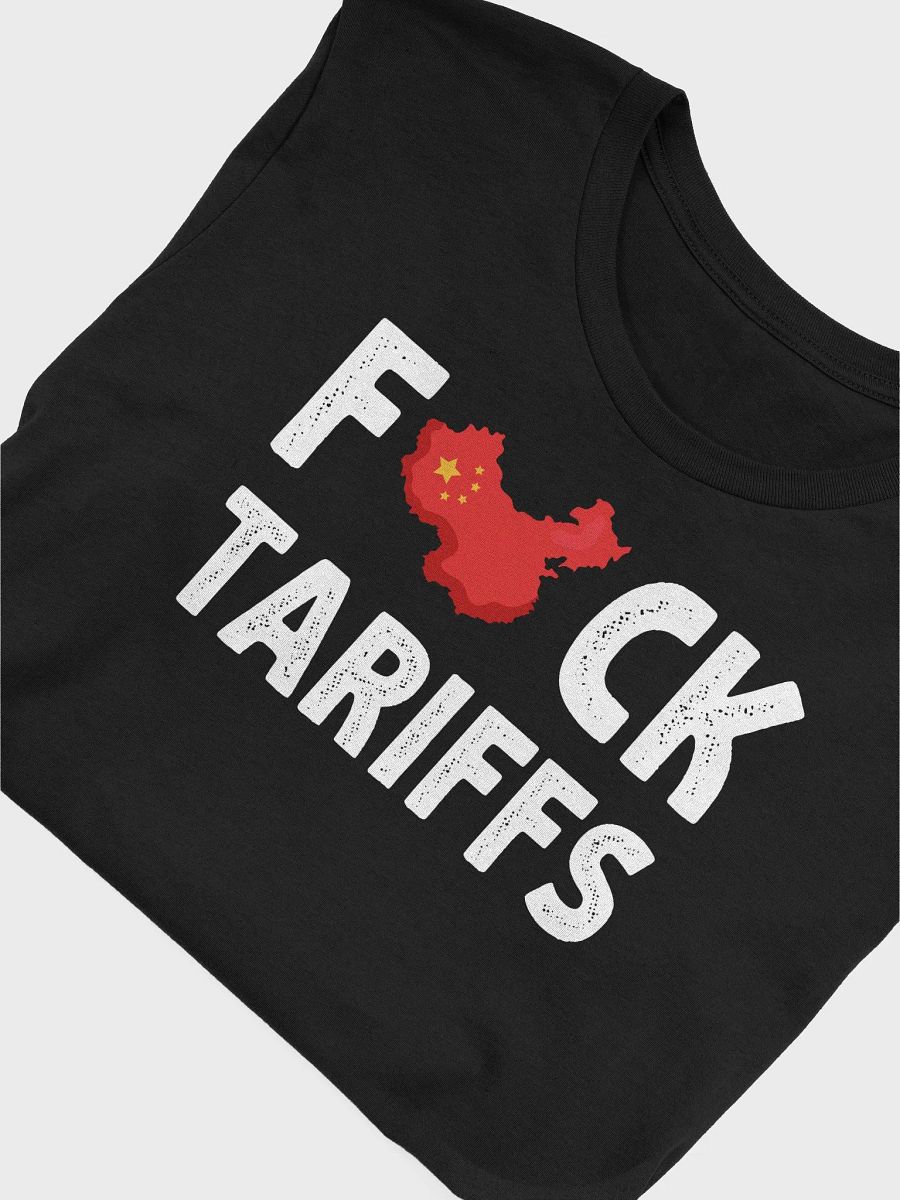 Fuck Tariffs China Protest T-Shirt | Anti Tariff Free Trade Tee | Political Statement Shirt product image (5)